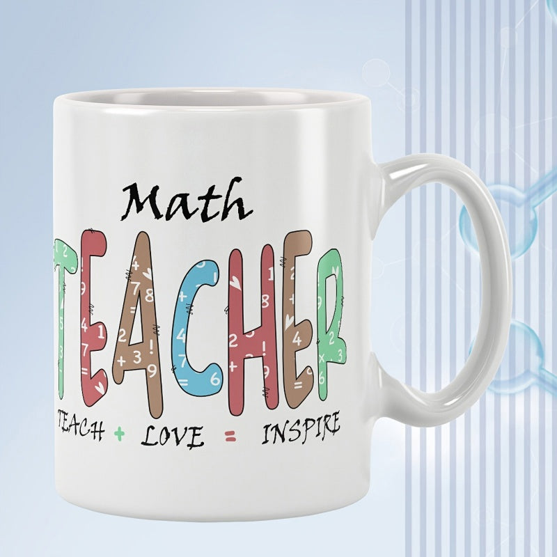 Tailorly White Ceramic 11 oz Mug - Math Teacher Teach Love Inspire Colorful Block Letters Featuring Mathematical Symbols And Numbers Sign