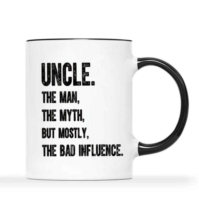 Tailorly Black Accent 11 oz Mug - uncle is a fabulous presence but his is the worst