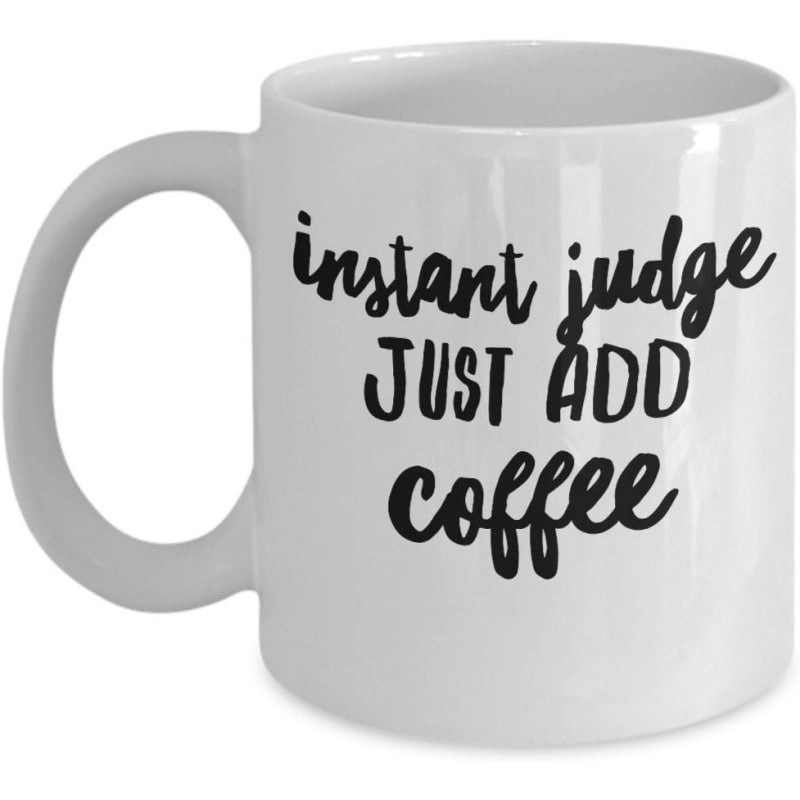 Tailorly White Ceramic 11 oz Mug - Instant Judge Just Add Coffee Minimalist White Ceramic Vessel With Bold Hand Lettering Typography Slogan Mug