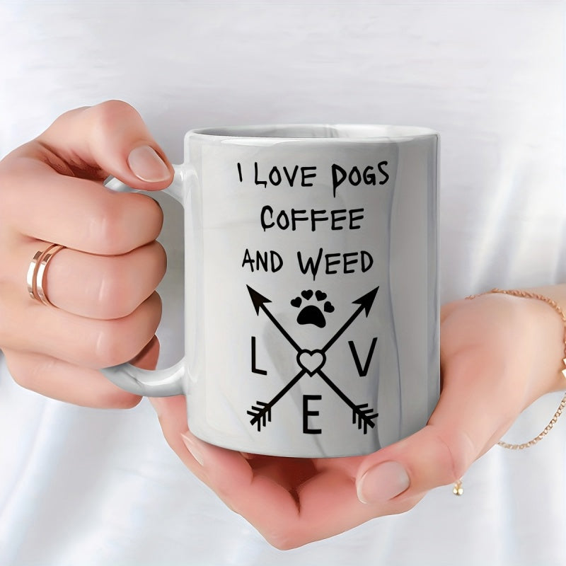 Tailorly White Ceramic 11 oz Mug - I Love Dogs Coffee And Weed Love Crossed Rustic Arrows Featuring Paw Print And Heart Mug