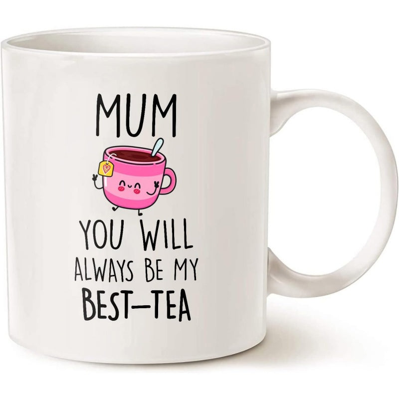 Tailorly White Ceramic 11 oz Mug - Mum You Will Always Be My Best Tea Adorable Pink Smiling Character With Teabag And Spoon Ceramic Mug