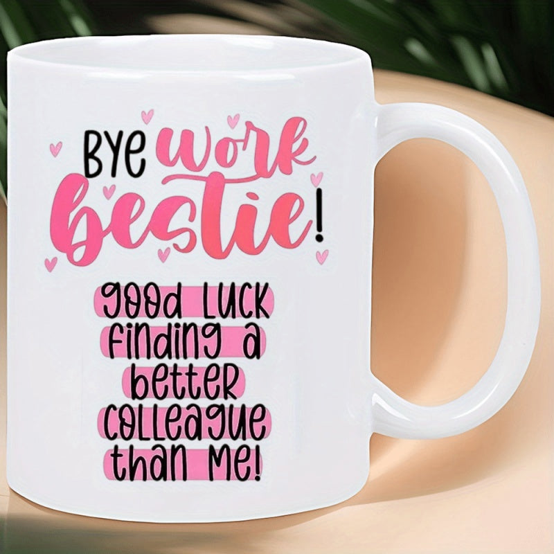 Tailorly White Ceramic 11 oz Mug - Bye Work Bestie Good Luck Finding A Better Colleague Than Me Small Pink Hearts Scattered Over Vibrant Artistic Background