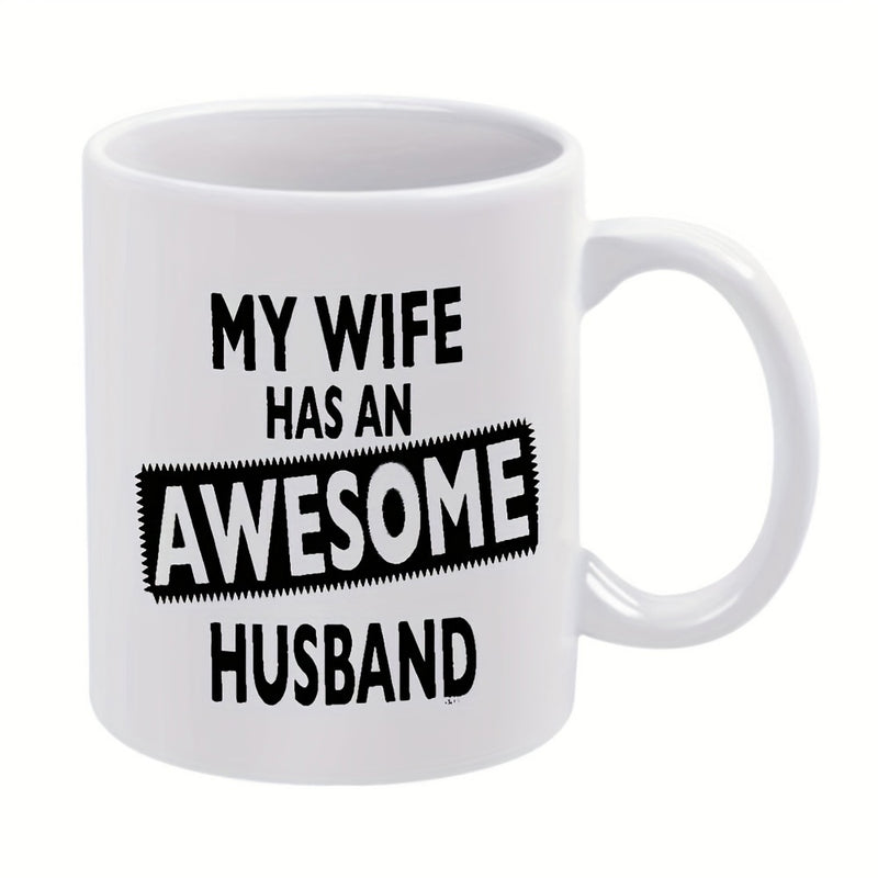 Tailorly White Ceramic 11 oz Mug - My Wife Has An Awesome Husband Bold Black Typography With Striking Textured Rectangular Graphic Frame Mug