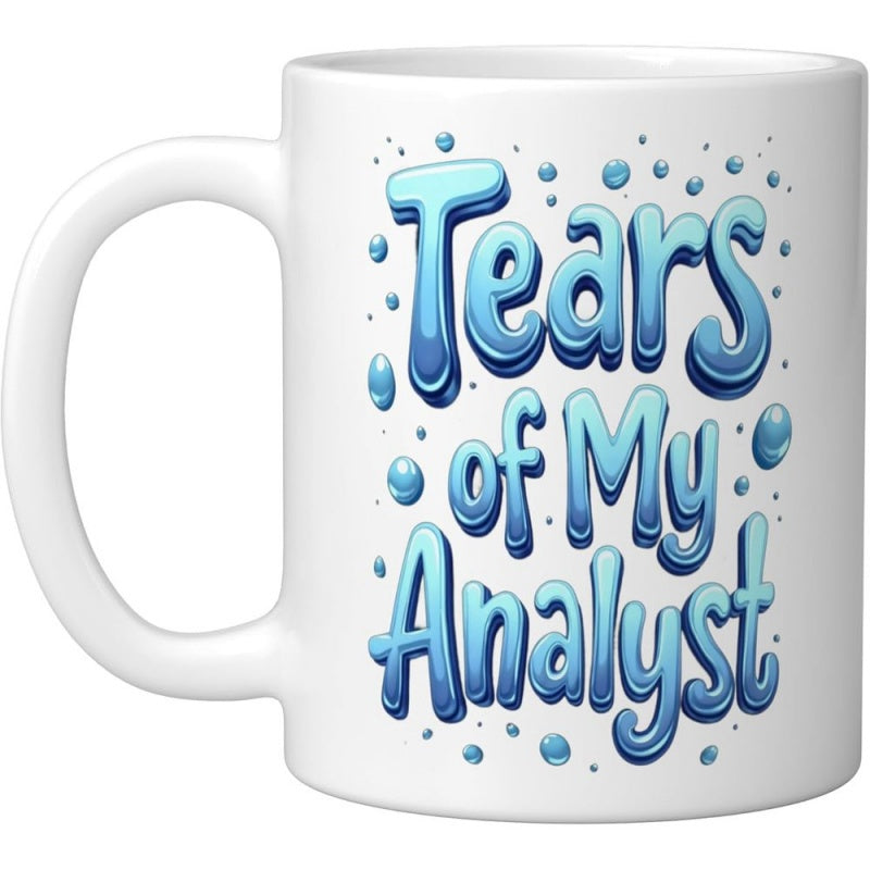 Tailorly White Ceramic 11 oz Mug - Tears Of My Analyst Blue Three Dimensional Bubble Letters Surrounded By Floating Water Droplets Bubbles Mug