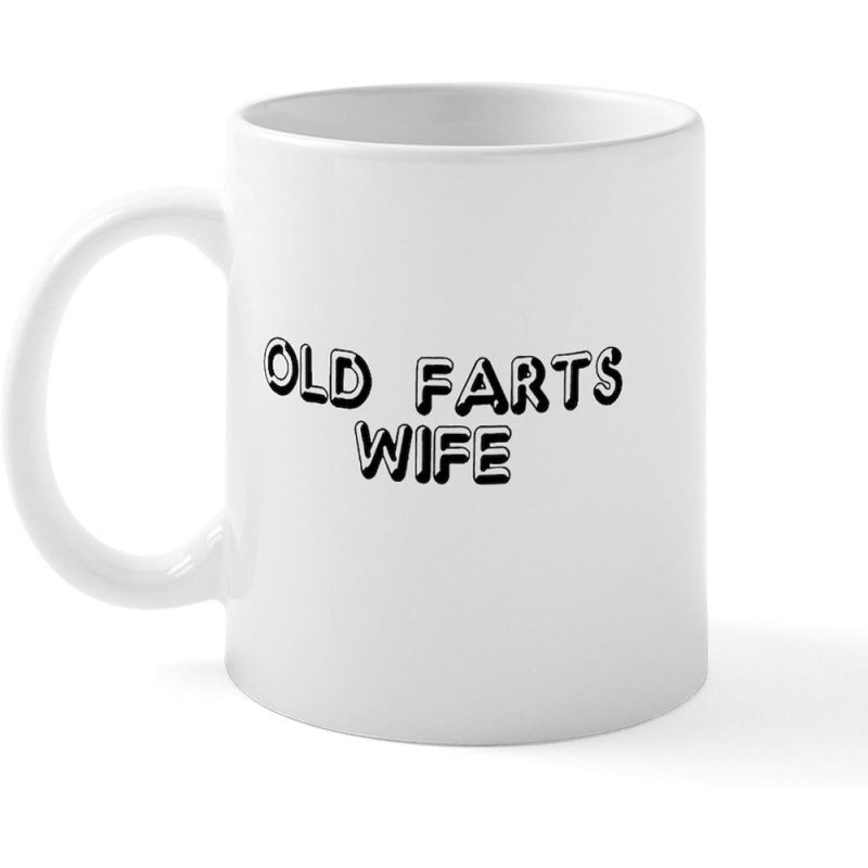 Tailorly White Ceramic 11 oz Mug - Old Farts Wife Clean White Background With Bold Shadowed Black Block Letter Mug
