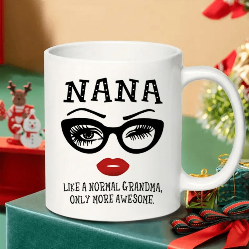 Tailorly White Ceramic 11 oz Mug - Nana Like A Normal Grandma Only More Awesome Chic Winking Eye Graphic Wearing Black Frames With Bold Red Lips Glasses