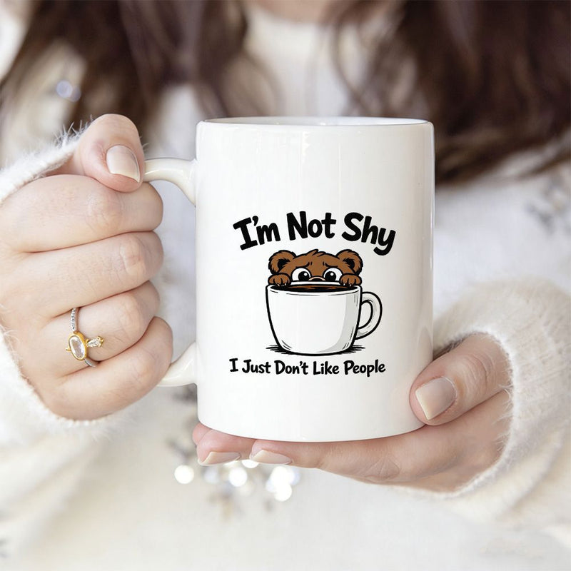 Tailorly White Ceramic 11 oz Mug - Im Not Shy I Just Dont Like People Adorable Little Creature Peeking From Inside A Minimalist Bear