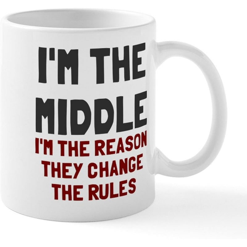 Tailorly White Ceramic 11 oz Mug - Im The Middle Im The Reason They Change The Rules Minimalist White Ceramic Porcelain Vessel Featuring Bold Typography Pattern