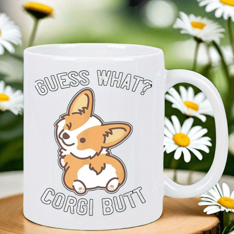 Tailorly White Ceramic 11 oz Mug - Guess What Corgi Butt Adorable Winking Cartoon Puppy Showing Its Fluffy Rear Tail Corgi