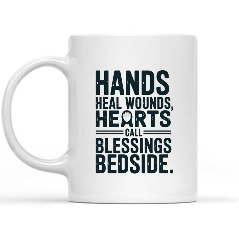 Tailorly White Ceramic 11 oz Mug - Hands Heal Wounds Hearts Call Blessings Bedside Minimalist Typography Design With Distressed Texture And Strong Alignment Mug