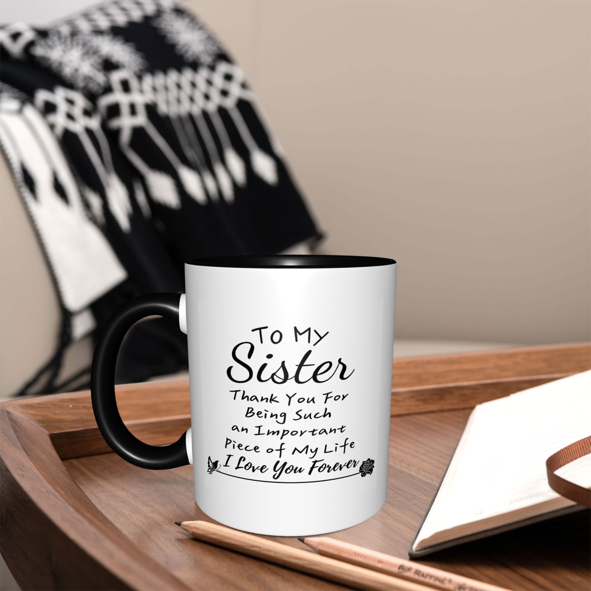 Tailorly Black Accent 11 oz Mug - Minimalist rose with text "To My Sister"