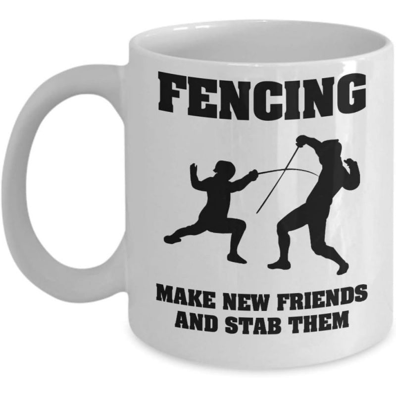 Tailorly White Ceramic 11 oz Mug - Fencing Make New Friends And Stab Them Two Athletes Engaged In Competitive Match With Professional Sporting Equipment Fencer