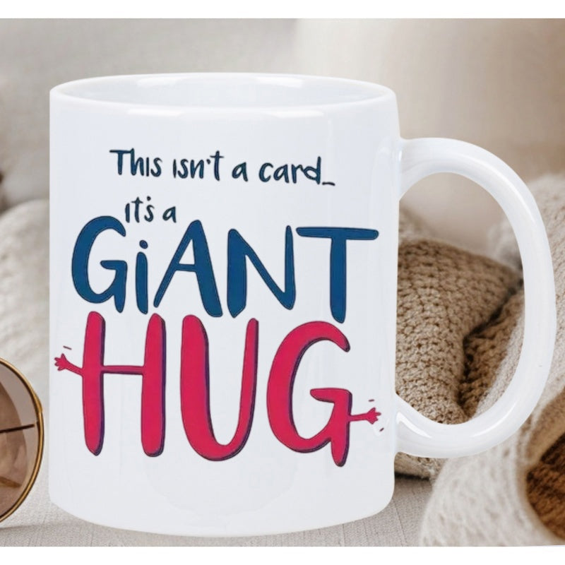 Tailorly White Ceramic 11 oz Mug - This Isnt A Card Its A Giant Hug Minimalist Artistic Script Style With Cute Reaching Arms And Large Letters Hug