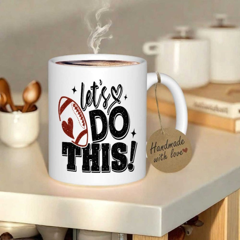 Tailorly White Ceramic 11 oz Mug - Lets Do This Sporty Athletic Styling With Heart Centered Classic American Football