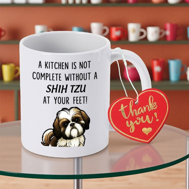Tailorly White Ceramic 11 oz Mug - A Kitchen Is Not Complete Without A Shih Tzu At Your Feet Thank You Small Fluffy Brown And White Cartoon Dog Sitting Comfortably