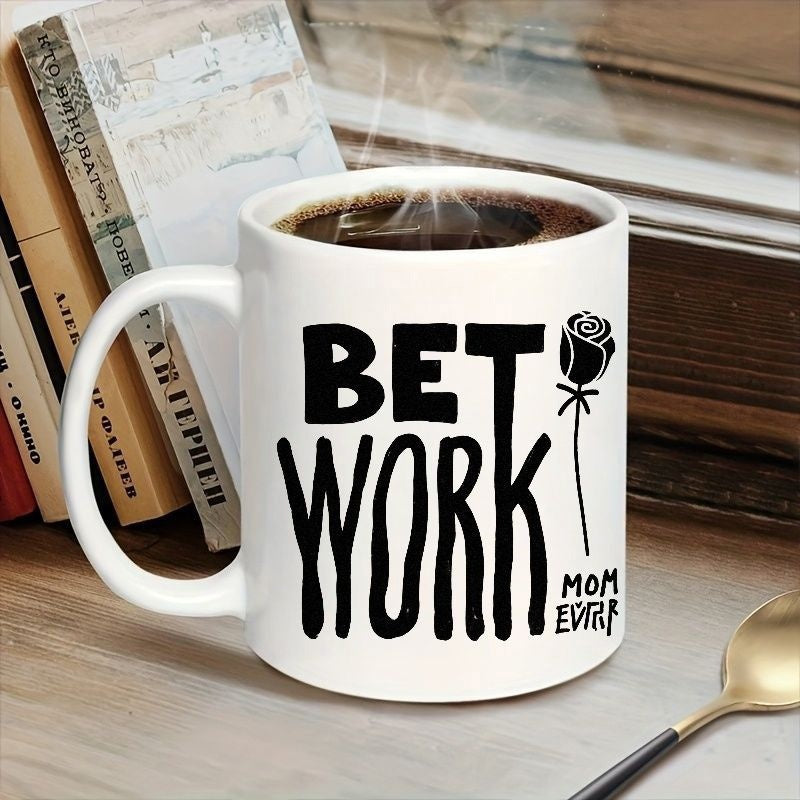 Tailorly White Ceramic 11 oz Mug - Best Work Mom Ever Minimalist Black Rose Silhouette Featuring Hand Drawn Typography Ceramic Rose