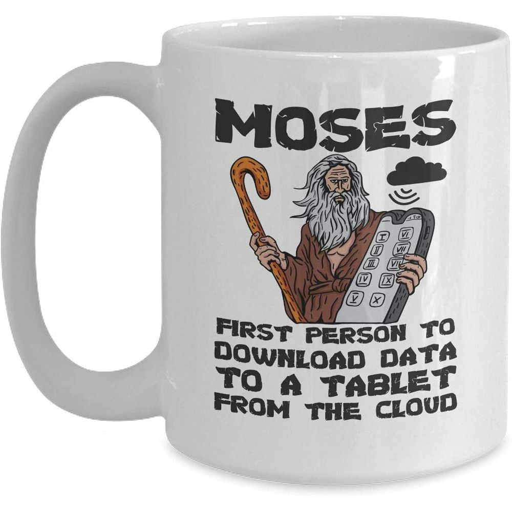 Tailorly White Ceramic 11 oz Mug - Moses First Person To Download Data To A Tablet From The Cloud Ancient Prophet Holding Staff And Digital Stone Tablet
