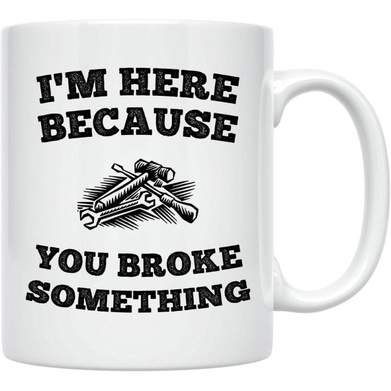 Tailorly White Ceramic 11 oz Mug - Im Here Because You Broke Something Classic Hand Tools Set With Hammer And Wrenches On Textured Background Wrench