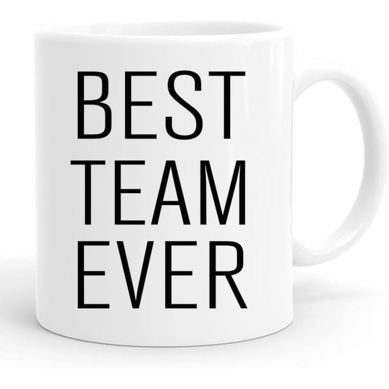Tailorly White Ceramic 11 oz Mug - Best Team Ever Minimalist White Ceramic With Bold Black Sans Serif Typography Print Mug