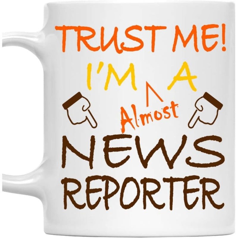 Tailorly White Ceramic 11 oz Mug - Trust Me Im A Almost News Reporter Two Simple Cartoon Hands Pointing Downwards Within Sarcastic Text Design Mug