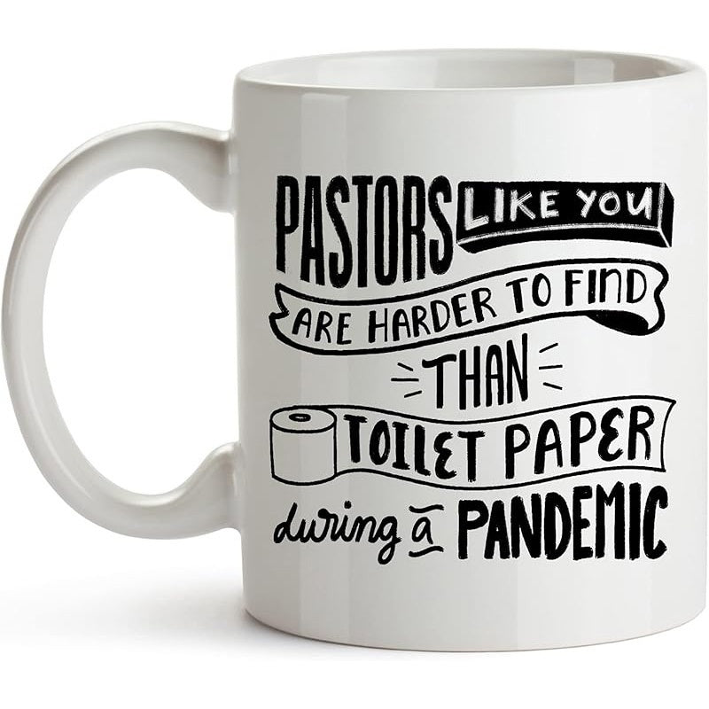 Tailorly White Ceramic 11 oz Mug - Pastors Like You Are Harder To Find Than Toilet Paper During A Pandemic Minimalist Black Line Art Design Featuring Banners And
