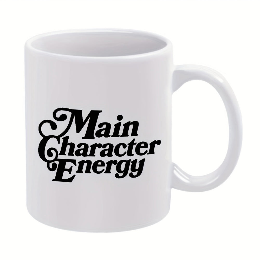 Tailorly White Ceramic 11 oz Mug - Main Character Energy Minimalist Featuring Bold Retro Black Typography Decorative Mug