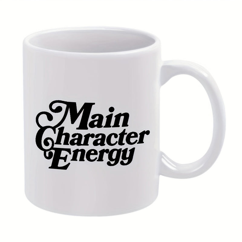 Tailorly White Ceramic 11 oz Mug - Main Character Energy Minimalist Featuring Bold Retro Black Typography Decorative Mug