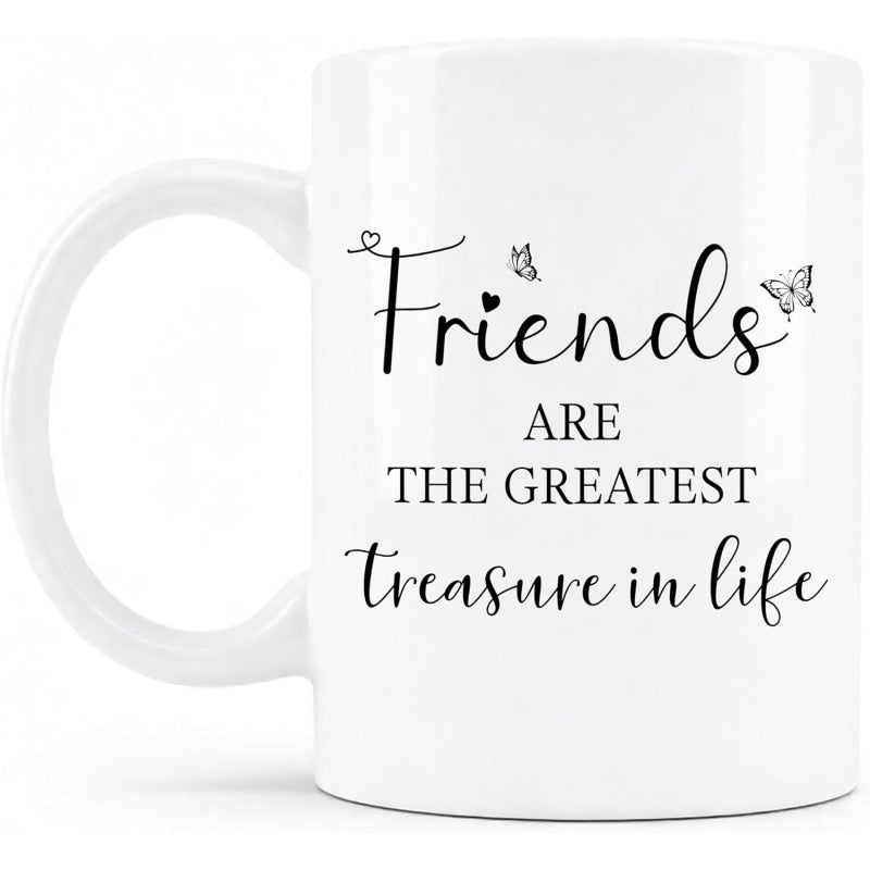 Tailorly White Ceramic 11 oz Mug - Friends Are The Greatest Treasure In Life Minimalist Script Quote With Delicate Fluttering Butterflies Sign