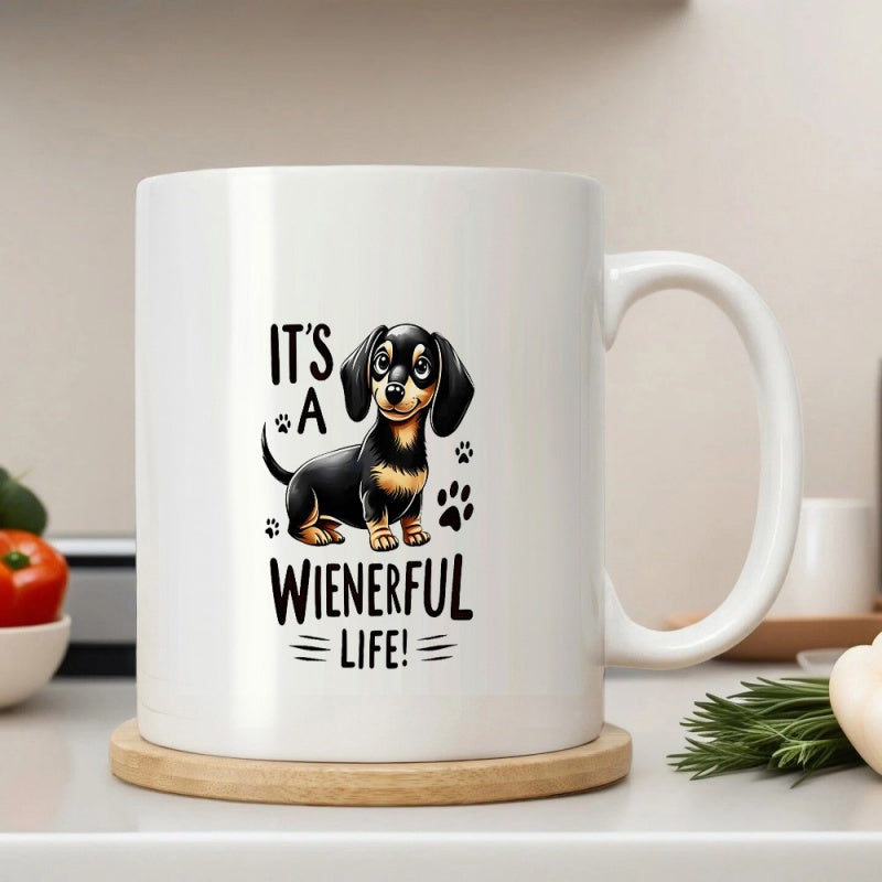 Tailorly White Ceramic 11 oz Mug - Its A Wienerful Life Cute Cartoon Black And Tan Pup With Tiny Paw Prints Dachshund
