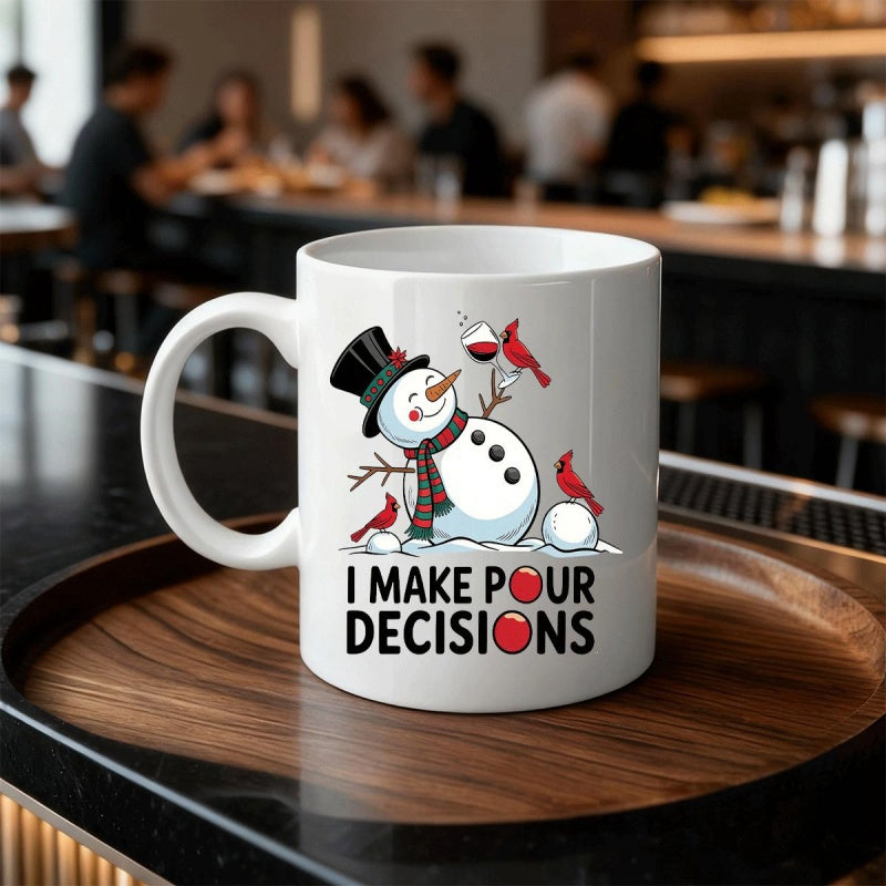 Tailorly White Ceramic 11 oz Mug - I Make Pour Decisions Festive Winter Snowman With Top Hat Drinking Wine Among Birds Snowman
