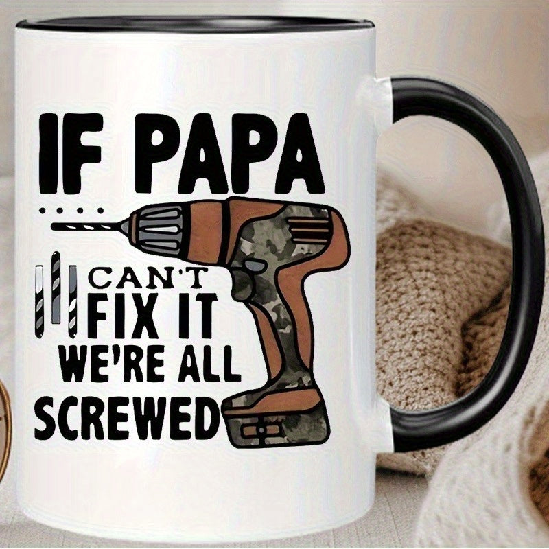 Tailorly Black Accent 11 oz Mug - humorous if papa cant fix it text