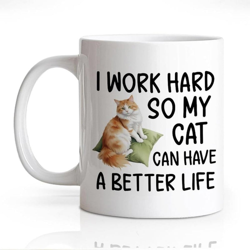 Tailorly White Ceramic 11 oz Mug - I Work Hard So My Cat Can Have A Better Life Fluffy Ginger Feline Resting On A Soft Green Cushion Cat