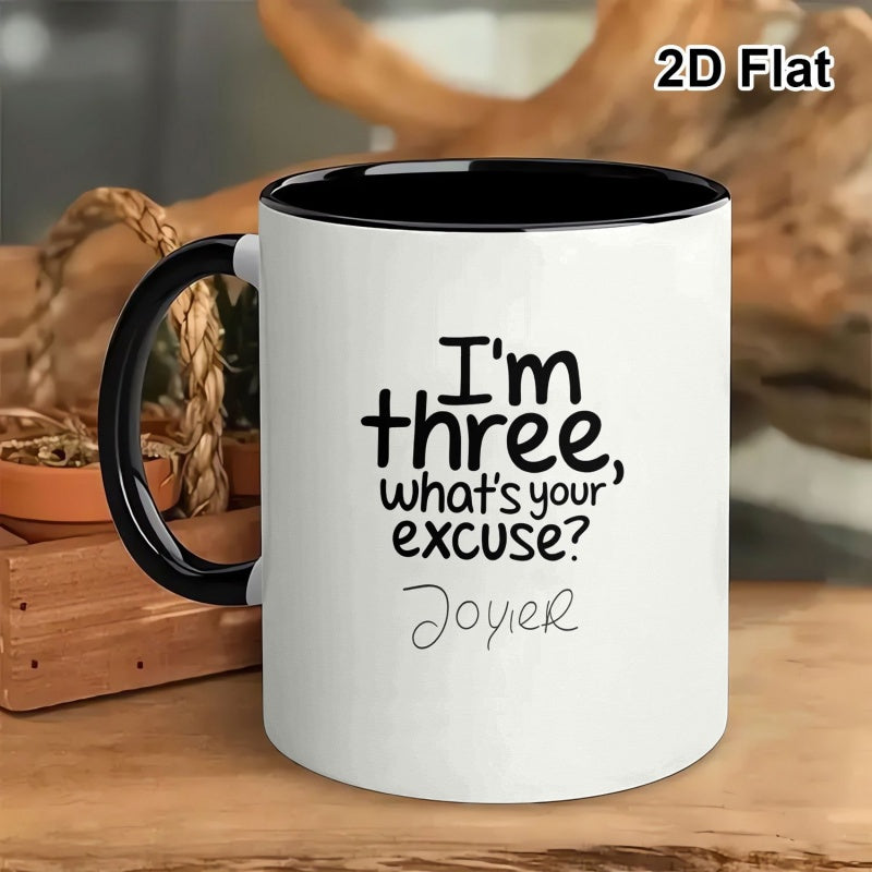 Tailorly Black Accent 11 oz Mug - sarcastic "im three whats your" text