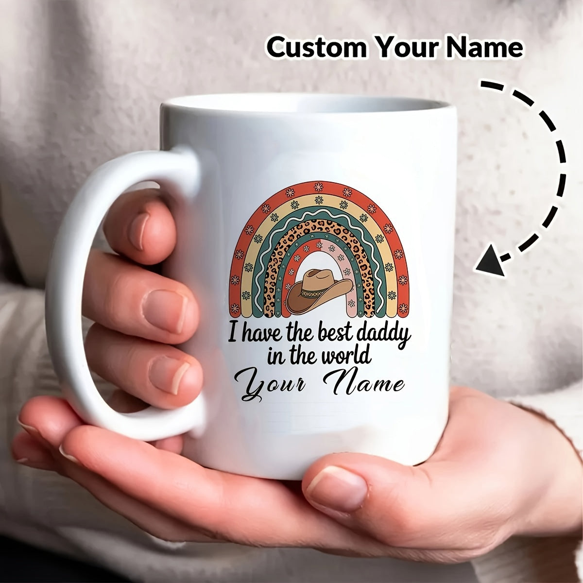 Tailorly White Ceramic 11 oz Mug - I Have The Best Daddy In The World Western Cowboy Hat Inside A Patterned Bohemian Style Arch Rainbow