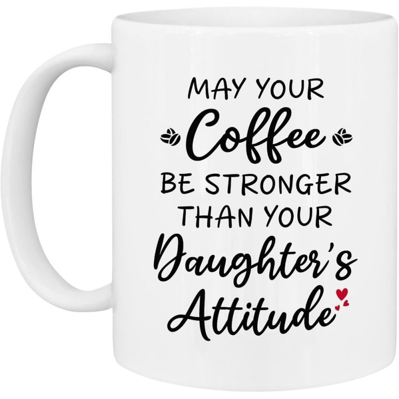 Tailorly White Ceramic 11 oz Mug - May Your Coffee Be Stronger Than Your Daughter Attitude Minimalist With Small Hearts And Coffee Beans Mug