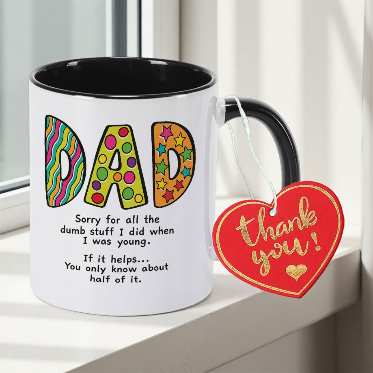 Tailorly Black Accent 11 oz Mug - "Sorry About All The Dumb Stuff" text