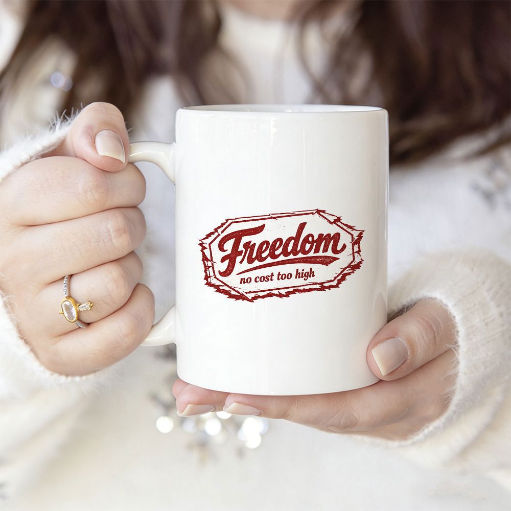 Tailorly White Ceramic 11 oz Mug - Freedom No Cost Too High Distressed Vintage Frame With Motivational Patriotic Quote Lettering Slogan