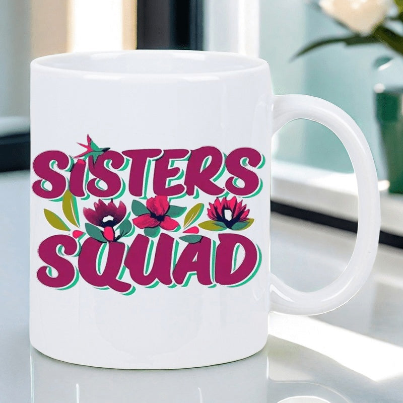 Tailorly White Ceramic 11 oz Mug - Sisters Squad Vibrant Floral Design With Blooming Pink Flowers And Green Leaves Mug