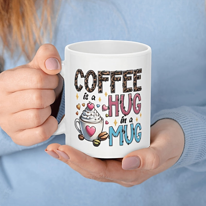 Tailorly White Ceramic 11 oz Mug - Coffee Is A Hug In A Mug Stylized Coffee Cup With Whipped Cream Hearts And Roasted Beans Mug