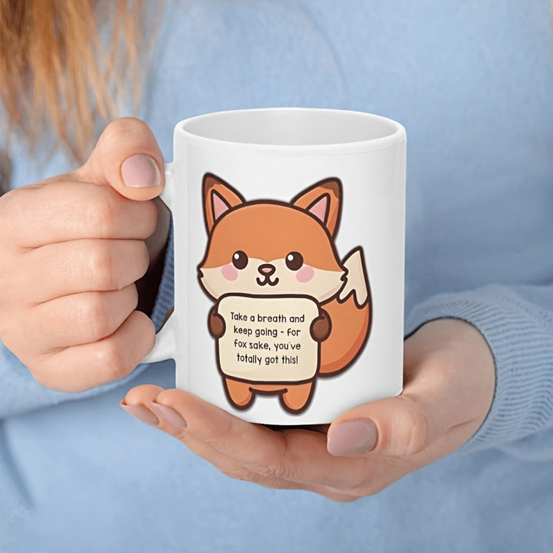 Tailorly White Ceramic 11 oz Mug - Take A Breath And Keep Going For Fox Sake Youve Totally Got This Adorable Small Forest Animal Holding Board With Encouraging
