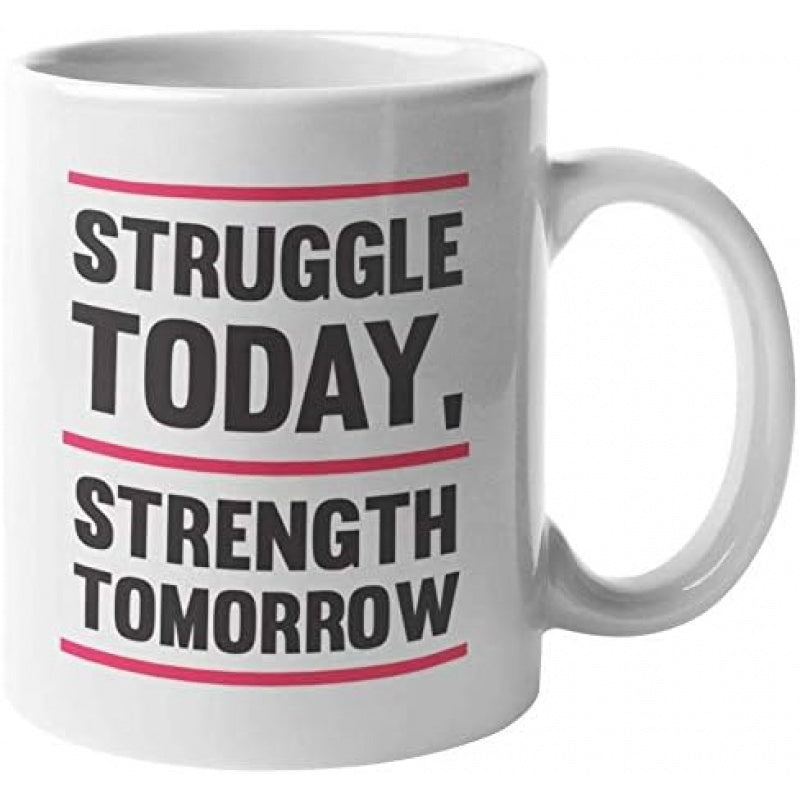 Tailorly White Ceramic 11 oz Mug - Struggle Today Strength Tomorrow Clean Minimalist Motivational Quote Featuring Bold Black Font And Red Lines Mug
