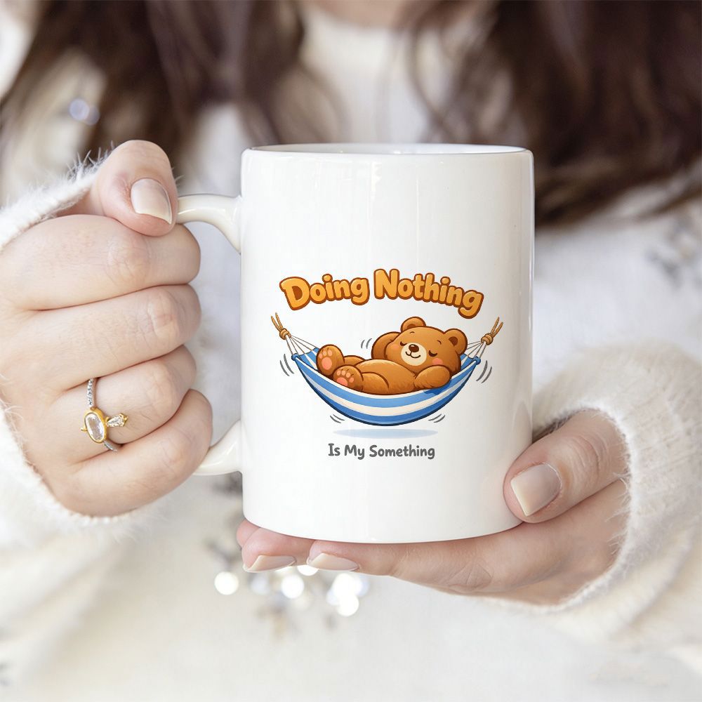 Tailorly White Ceramic 11 oz Mug - Doing Nothing Is My Something Cute Brown Bear Resting Comfortably Inside A Blue Striped Hammock Bear