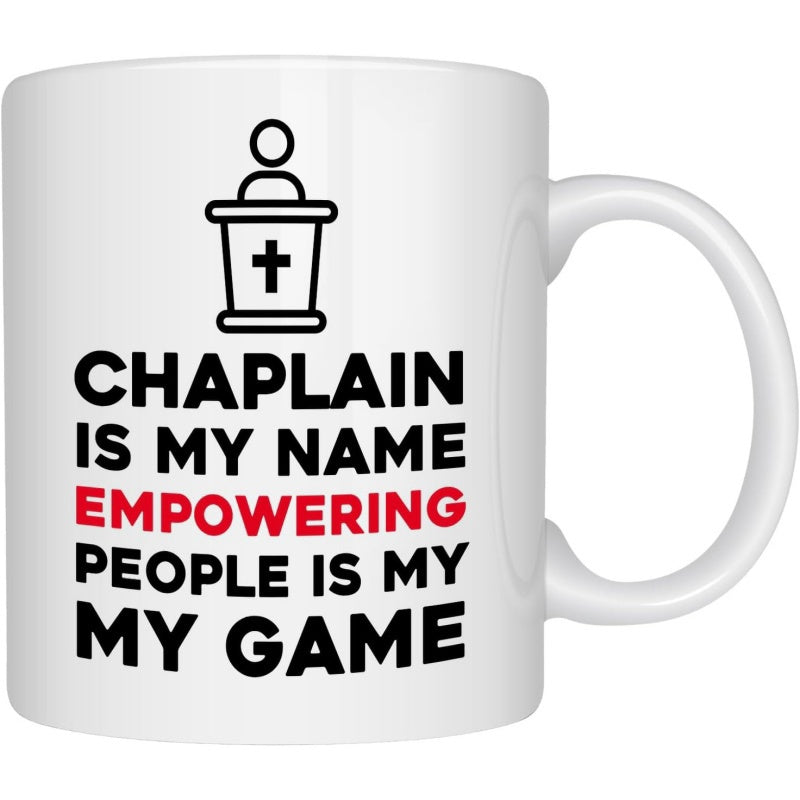 Tailorly White Ceramic 11 oz Mug - Chaplain Is My Name Empowering People Is My Game Minimalist Religious Figure At Pulpit With Cross Under Bold Modern Lettering