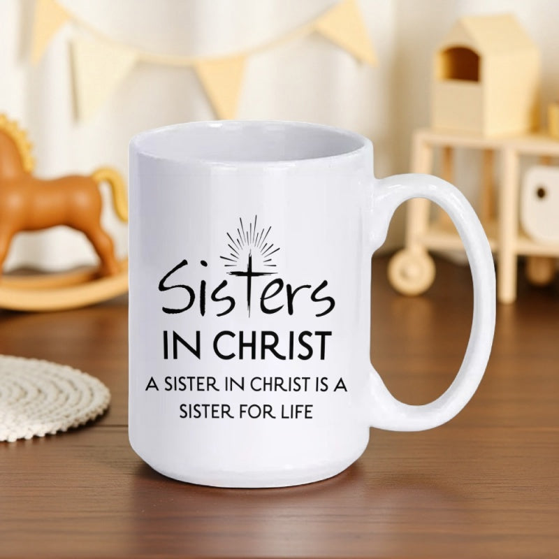 Tailorly White Ceramic 11 oz Mug - Sisters In Christ A Sister In Christ Is A Sister For Life Minimalist Black Cross With Glowing Spiritual Lines And Elegant