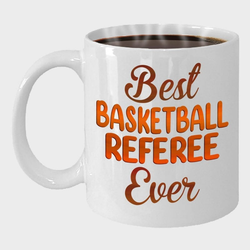 Tailorly White Ceramic 11 oz Mug - Best Basketball Referee Ever Polished Featuring Bold Orange Text Under Soft Lighting Mug