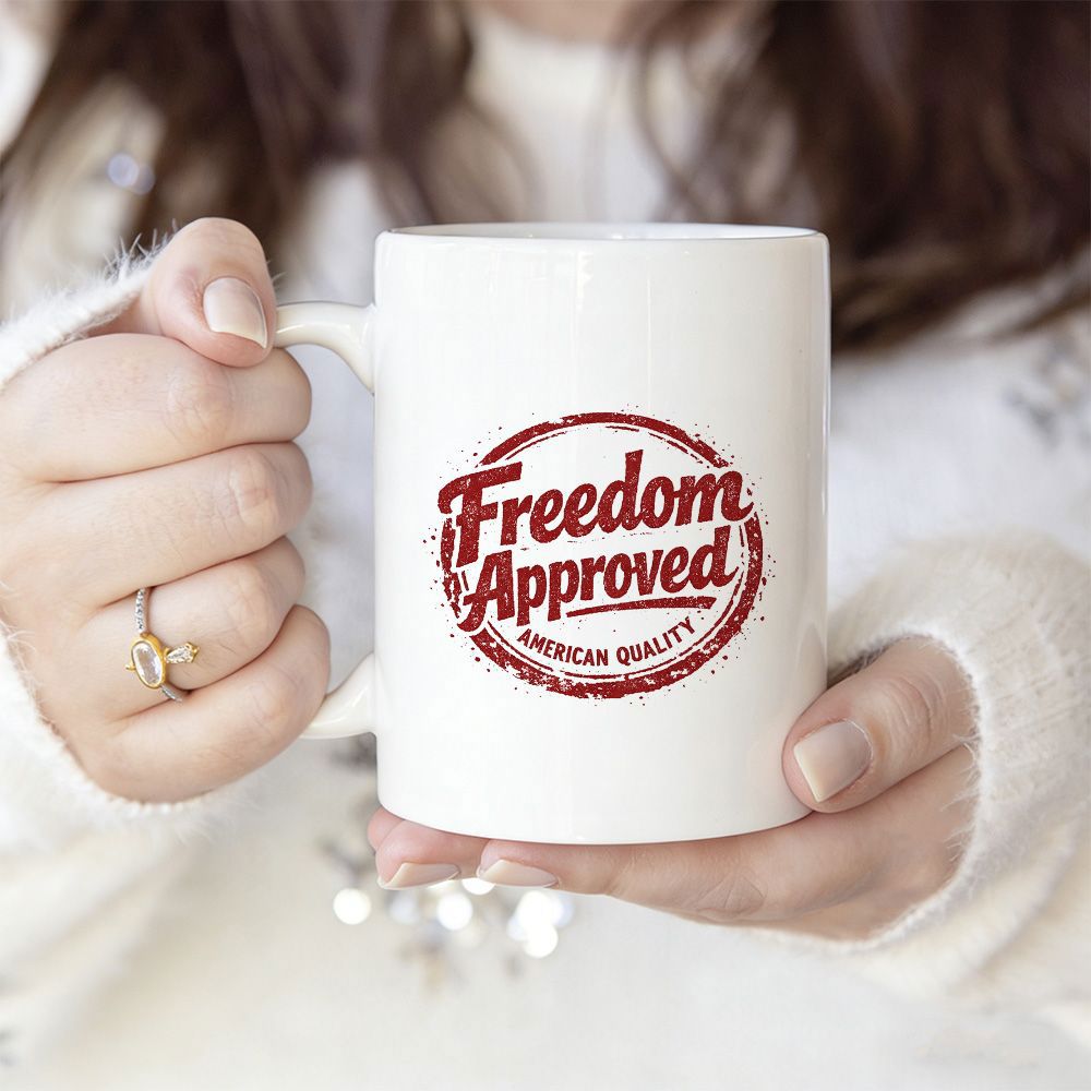 Tailorly White Ceramic 11 oz Mug - Freedom Approved American Quality Circular Distressed Stamp With Vintage Red Lettering Held By Hands Mug