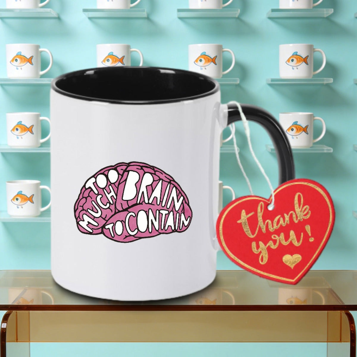 Tailorly Black Accent 11 oz Mug - TOO BRAIN TOO CONTENT