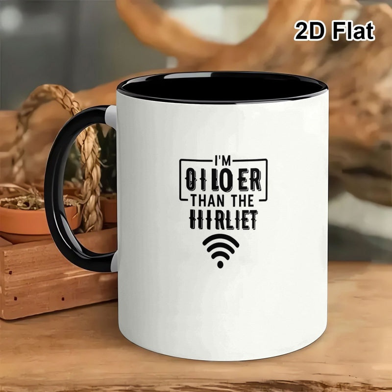 Tailorly Black Accent 11 oz Mug - im older than the internet funny quote
