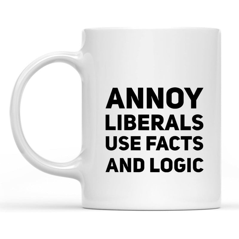 Tailorly White Ceramic 11 oz Mug - Annoy Liberals Use Facts And Logic Minimalist White Ceramic Vessel With Bold Black Lettering Smooth Surface Handle Mug