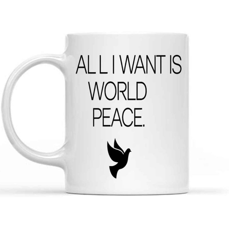 Tailorly White Ceramic 11 oz Mug - All I Want Is World Peace Graceful Silhouette Of A Flying Bird Symbolizing Harmony And Tranquility Dove